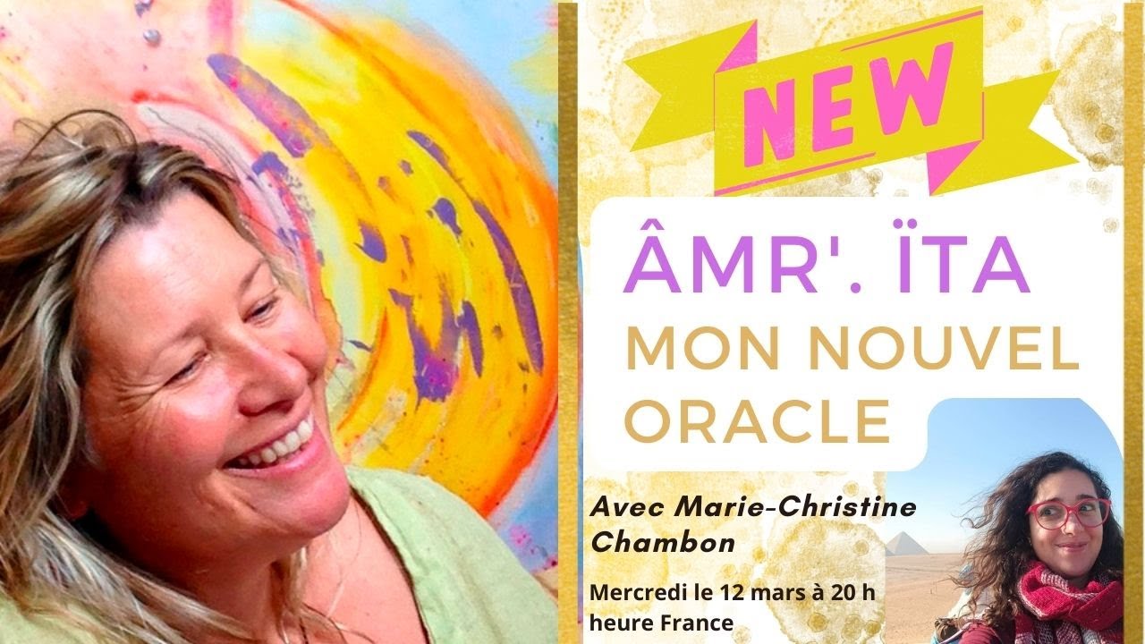 ÂmR'. ïta mon nouvel oracle avec Marie-Christine Chambon