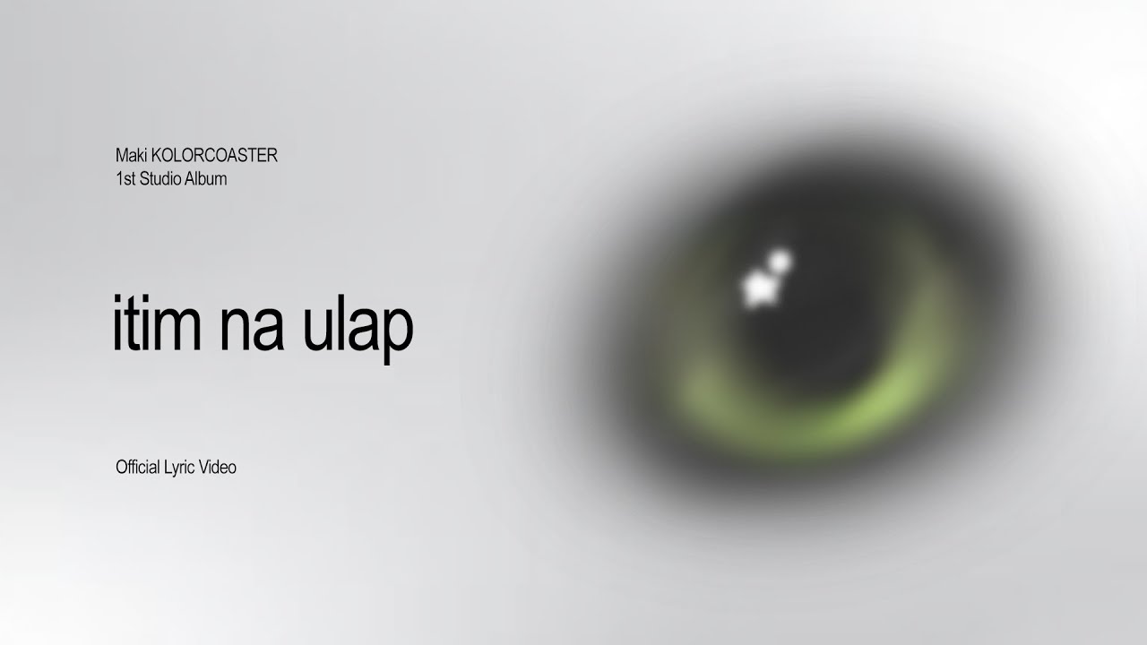 Maki - 'itim na ulap' Official Lyric Video