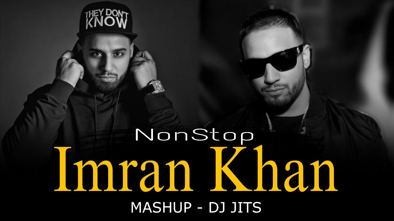 NONSTOP IMRAN KHAN MASHUP | DJ JITS | AAJA WE MAHIYA | BEWAFA | IMRAN KHAN | BLUETOOTH ERA ❣️❣️❣️