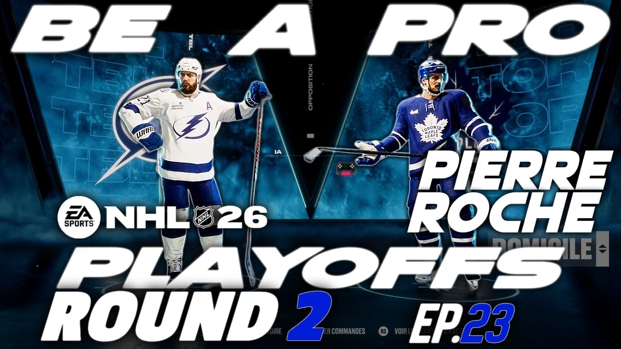 ROUND #2 - TAMPA BAY LIGHTNING | PIERRE ROCHE BE A PRO NHL 26 | ÉPISODE #23