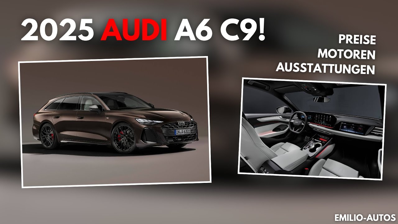 Der Neue Audi A6 C9 2025! Preise, Motoren, etc. - Emilio Autos