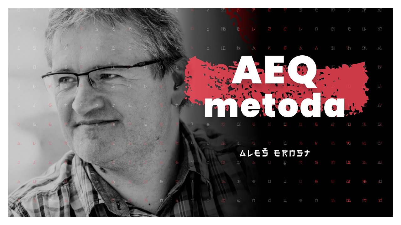 AEQ metoda (Aleš Ernst) — AIDEA Podkast #45