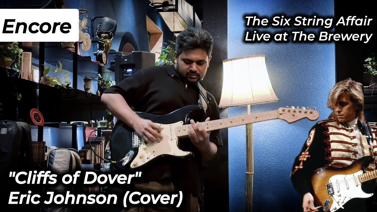 Cliffs of Dover Eric Johnson Cover | The Six String Affair Live at The Brewery | Encore #ericjohnson