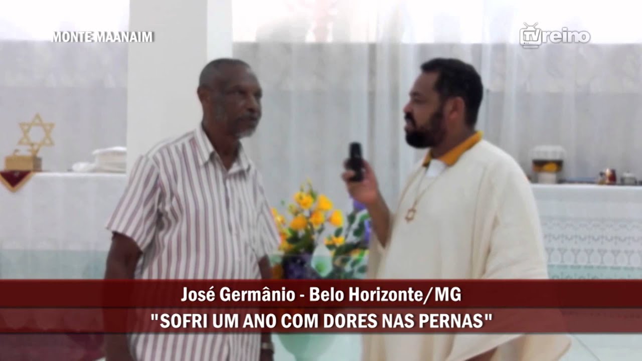 MONTE MAANAIM - Jos&eacute; Germ&acirc;nio -  Curada de fortes dores na perna - [TV Reino]