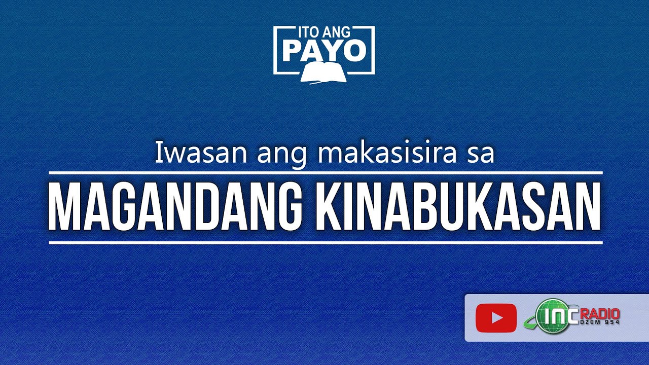Iwasan ang Makasisira sa Magandang Kinabukasan | Ito Ang Payo