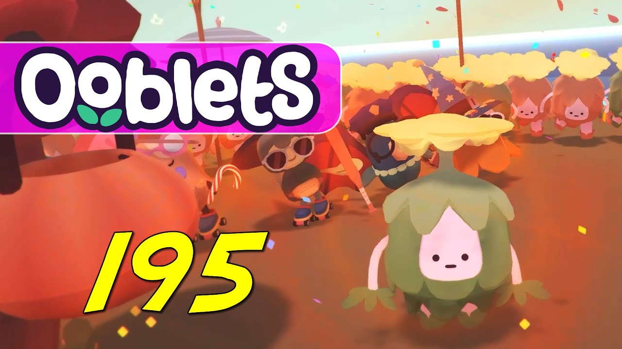 Ooblets - Let's Play Ep 195 - UNUSUAL GUMPLE