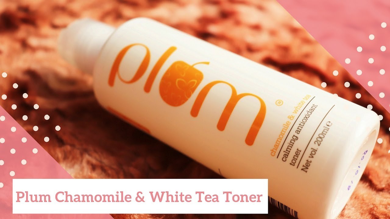Toner Review : Plum Chamomile & White Tea Calming Antioxidant Toner | Game Changer !