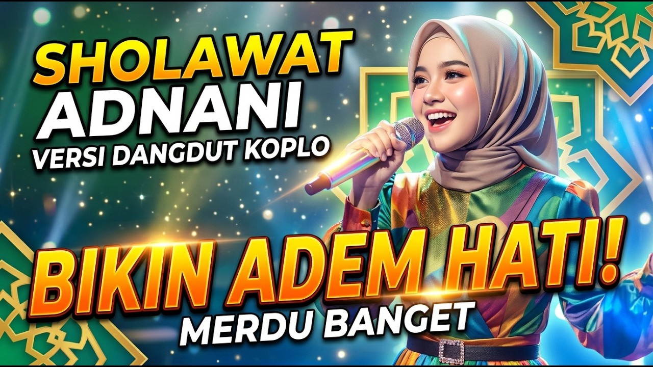 Sangat Menyentuh! Aransemen Koplo Terbaik Dari Sholawat  Adnani dangdut 2026  | musik religi