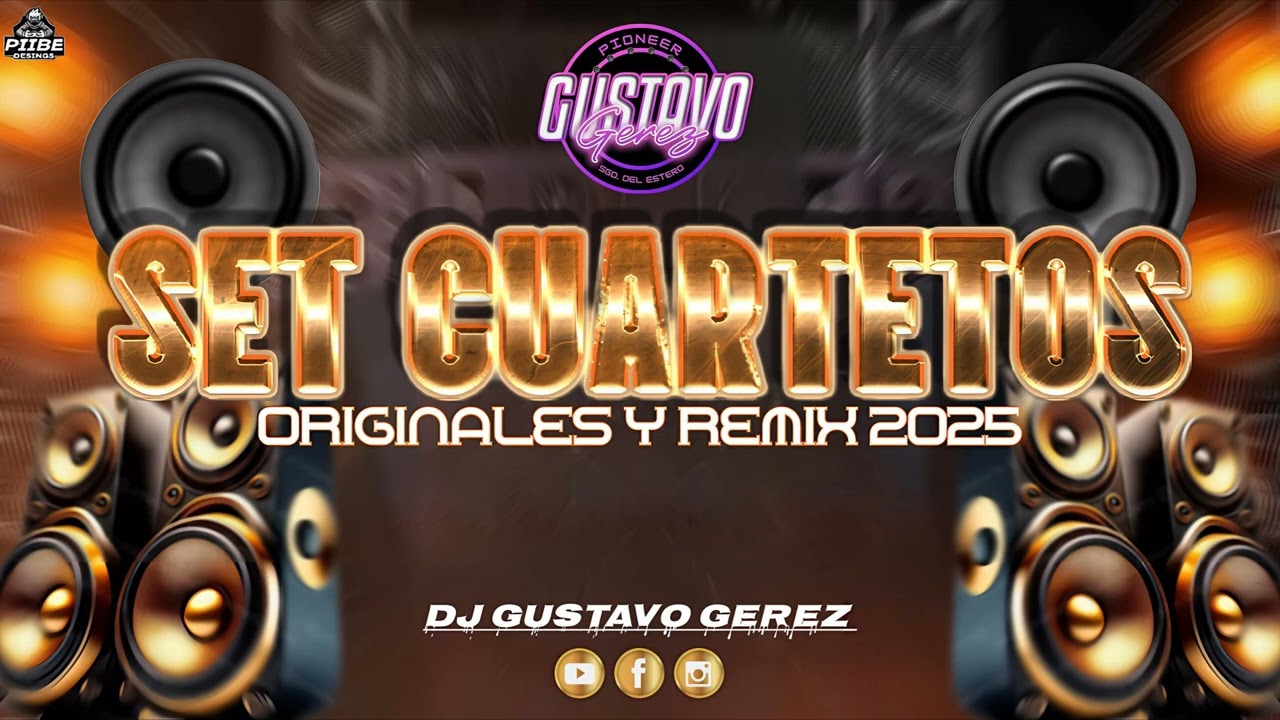 Set Cuartetos Originales y Remix 2025 Dj Gustavo Gerez 🎵