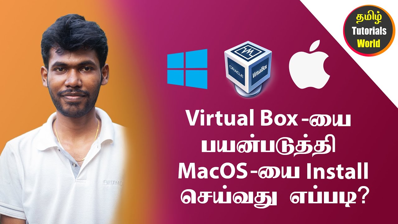 How to install macOS in Windows Virtual box Tamil Tutorials World