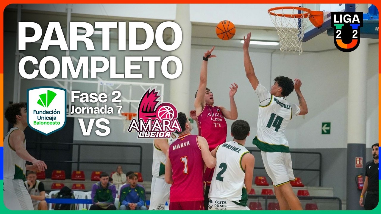 PARTIDO COMPLETO | Unicaja Alhaurín de la Torre - Amara Lleida | J7 |Grupo B |2ª Fase | Liga U 25-26