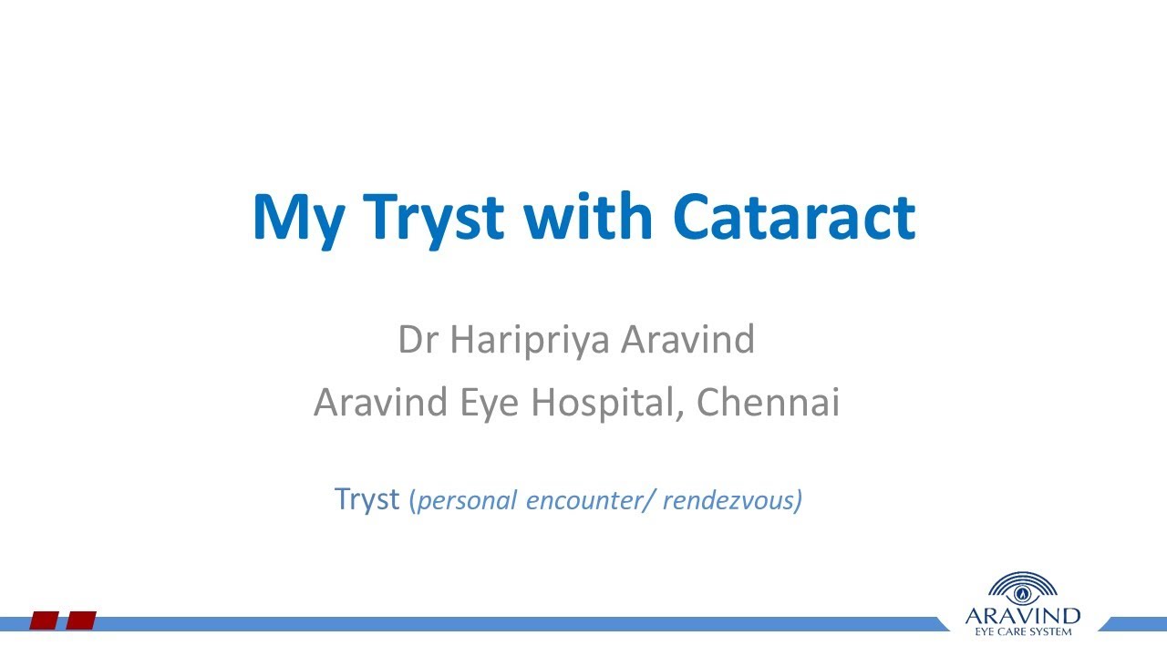 My Tryst with Cataract- Dr Haripriya Aravind
