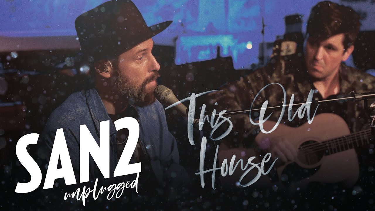 San2 unplugged - This Old House [live]