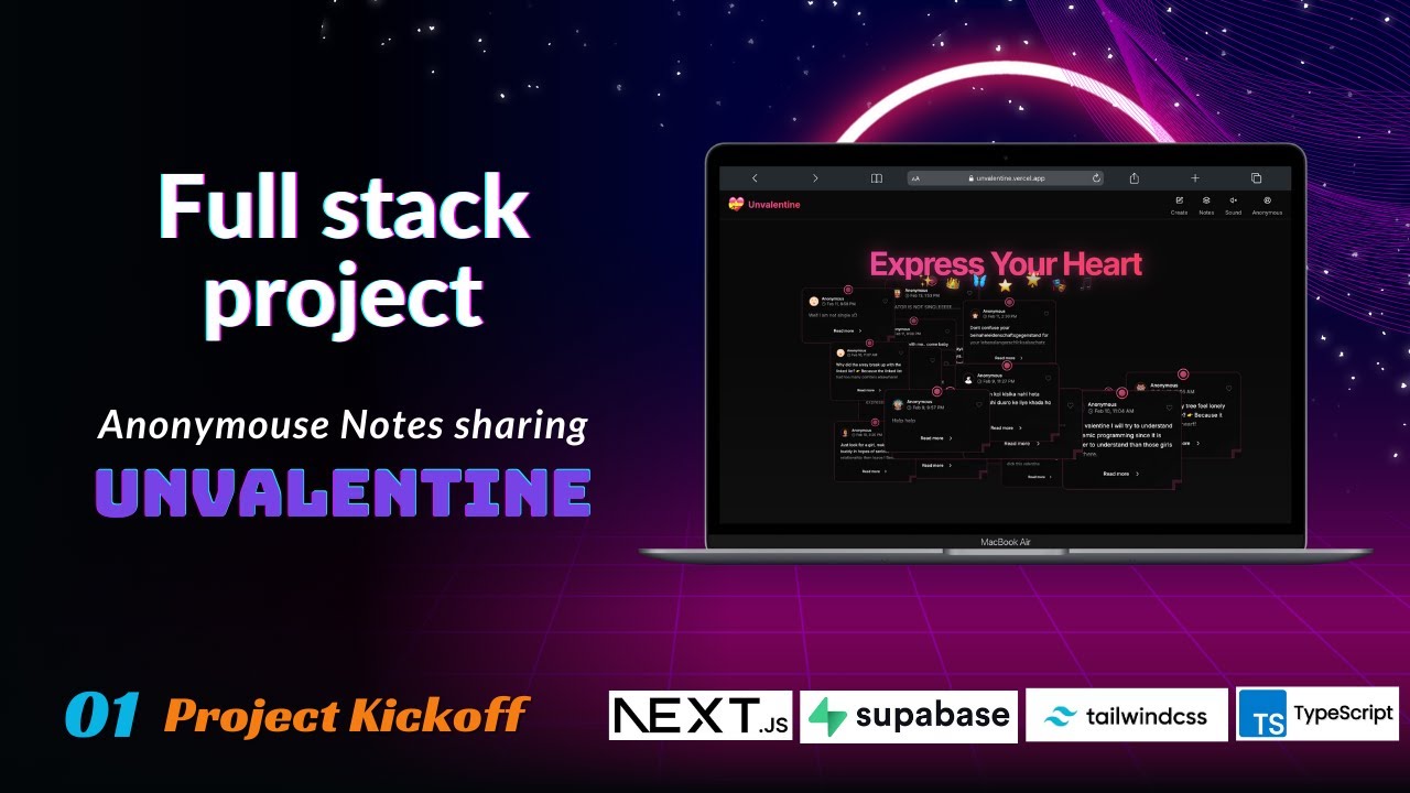 Building an Anonymous Note-Sharing Platform | Unvalentine Project Kickoff