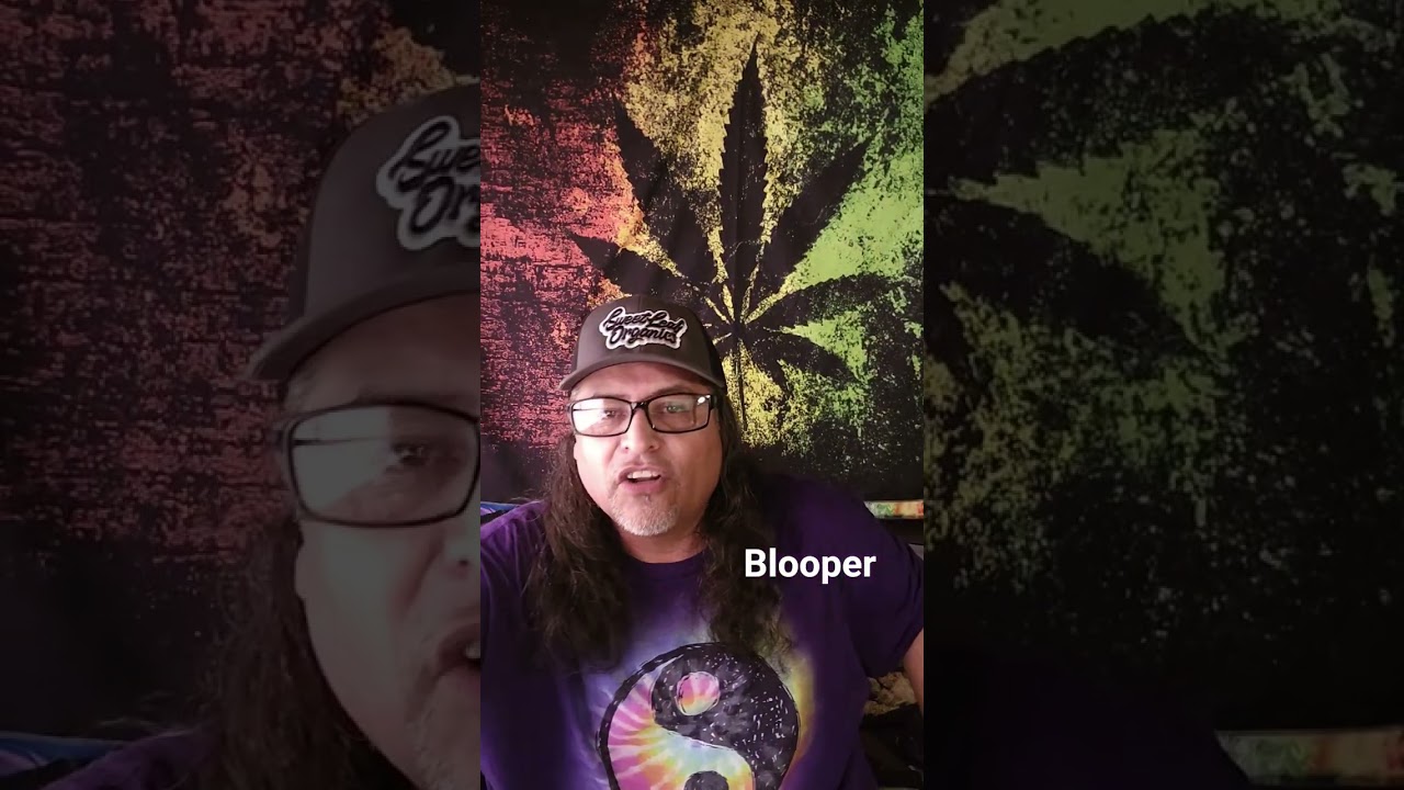 Sunday Bloopers! Sweet Leaf Organics  Stoner fails for sure! Enjoy!