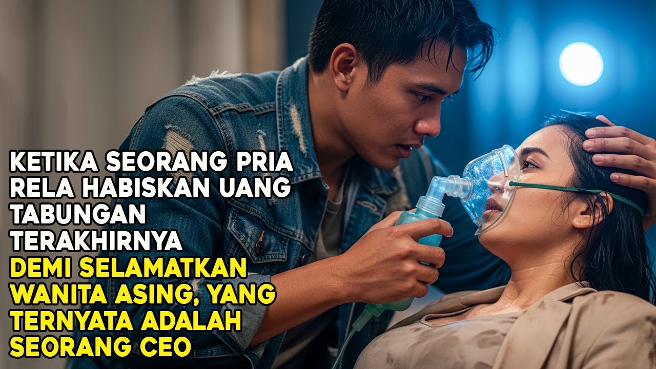 KETIKA SEORANG PRIA RELA HABISKAN UANG TABUNGAN DEMI MENYELAMATKAN WANITA CEO