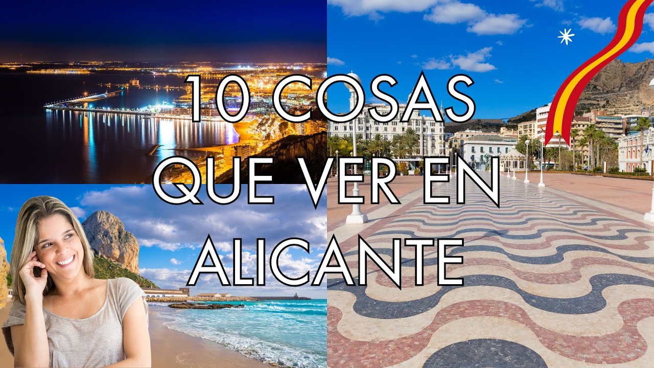 10 Cosas que ver en ALICANTE &ndash; GU&Iacute;A TUR&Iacute;STICA