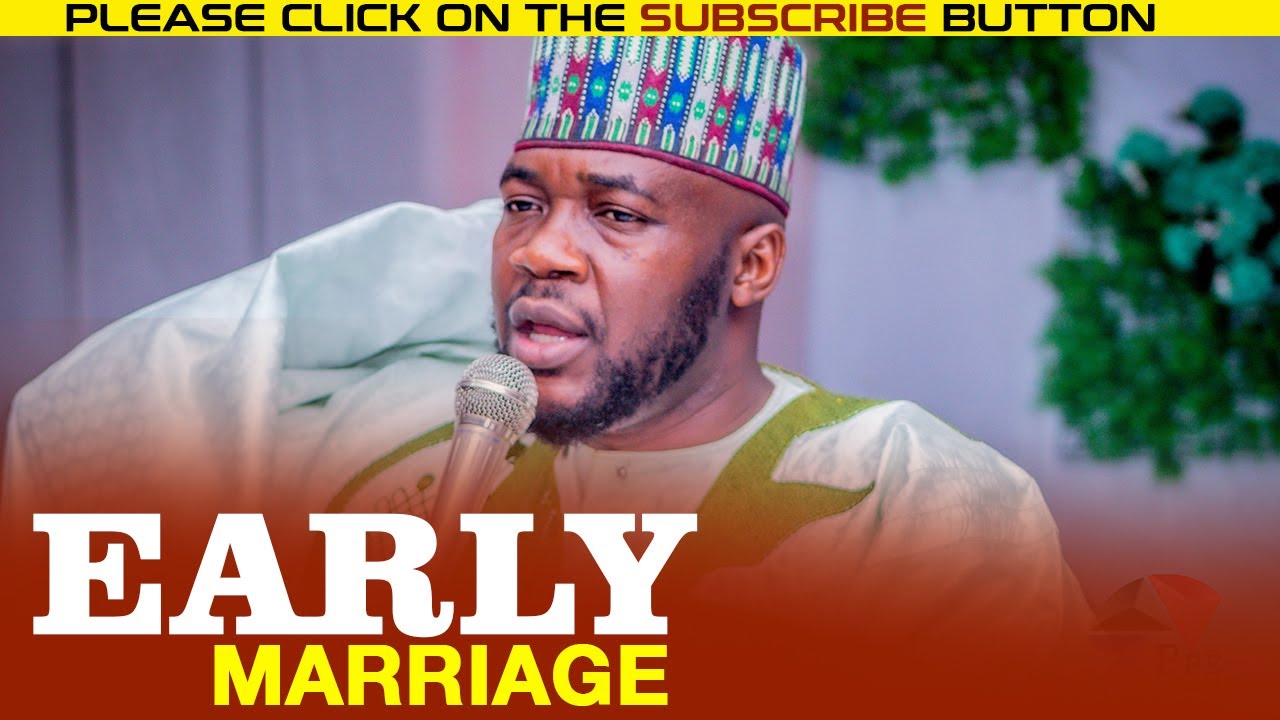 Early Marriage - Sheikh Lukman Isalekoto
