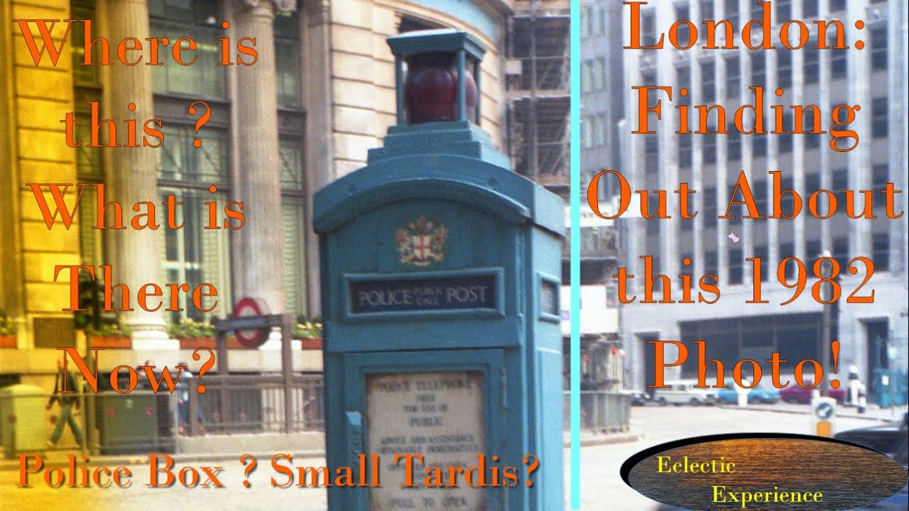Finding this London Police Box from 1982, what is it? where is it ? and what is there now?