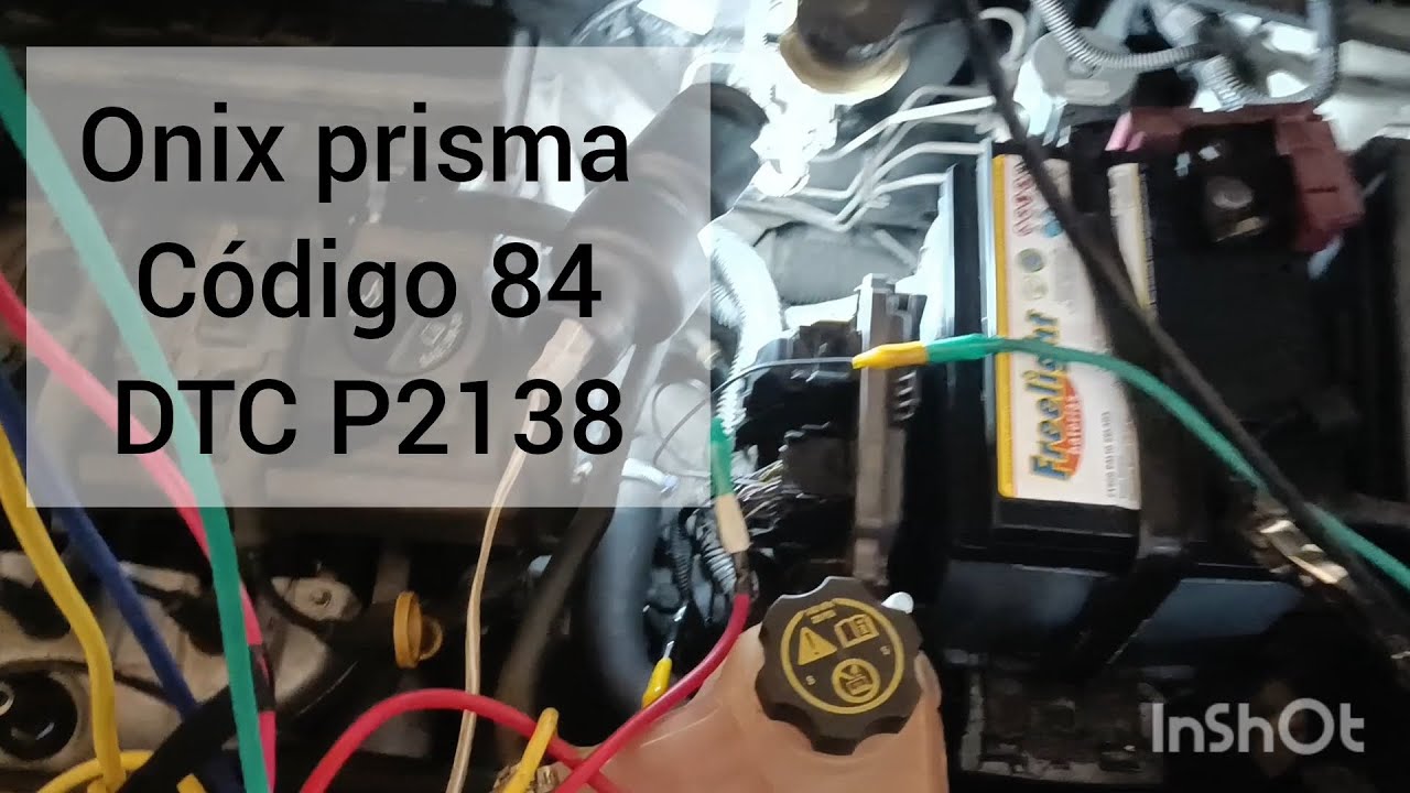 Código 84 Onix prisma falha P2138