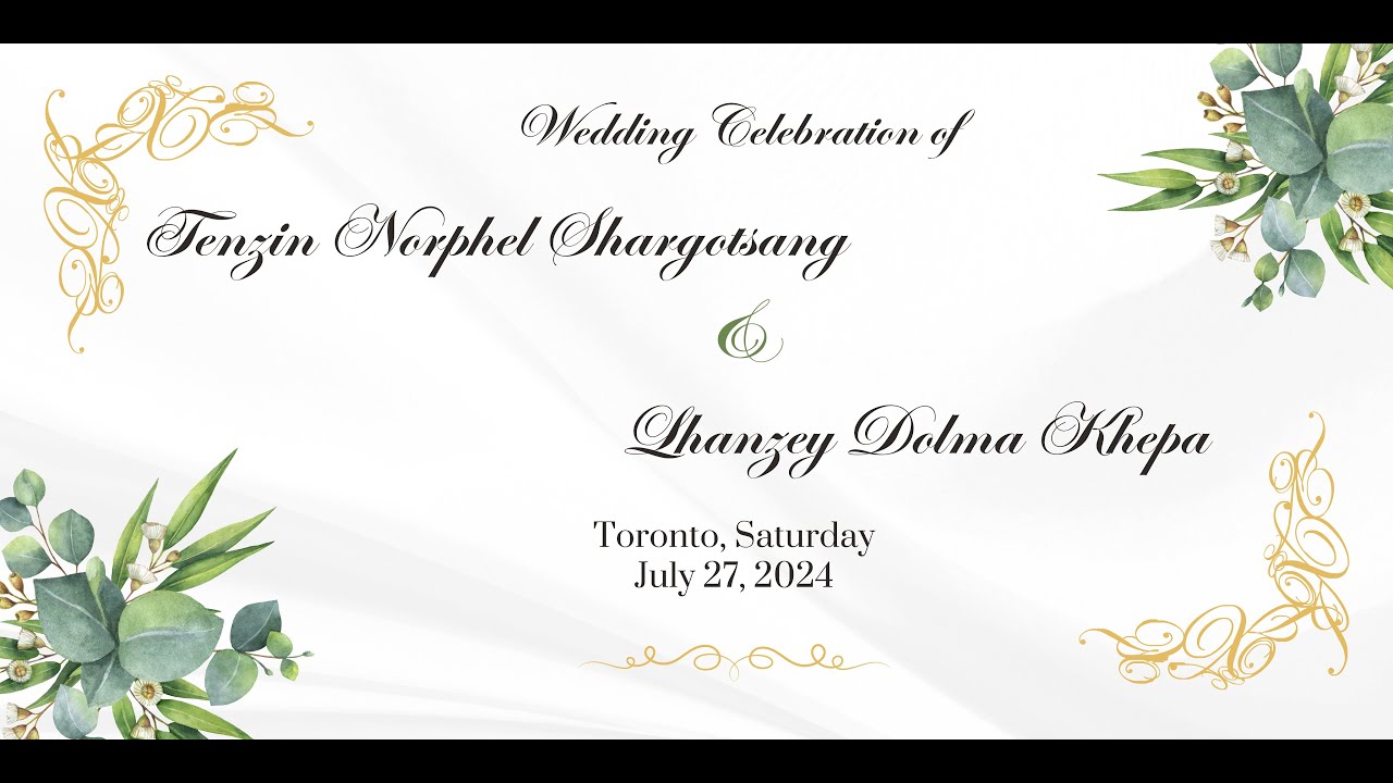 Norphel and lhanzey's Wedding Celebration | July 27th 2024 | Norsang Toronto