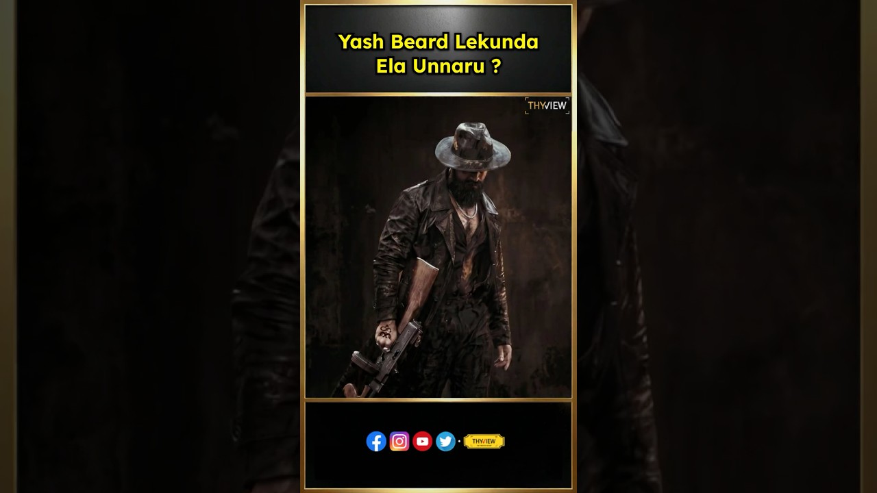 Yash Beard Lekunda Ela Unnaru | Yash | Kollywood | Toxic , KGF | Yash x Toxic | THYVIEW