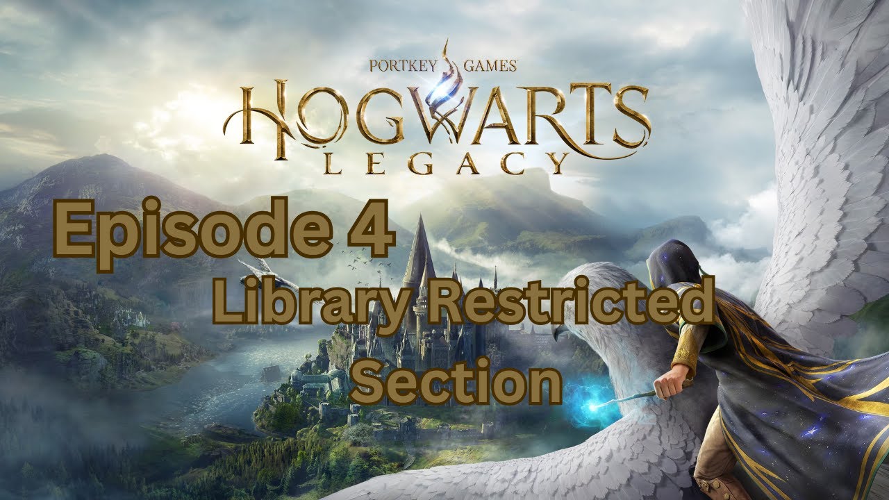 Hogwarts Legacy: Episode 4. (Library Restricted Section)
