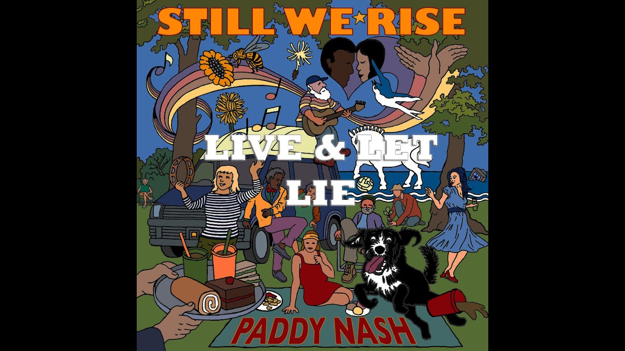 Paddy Nash - Live & Let Lie - Lyric Video