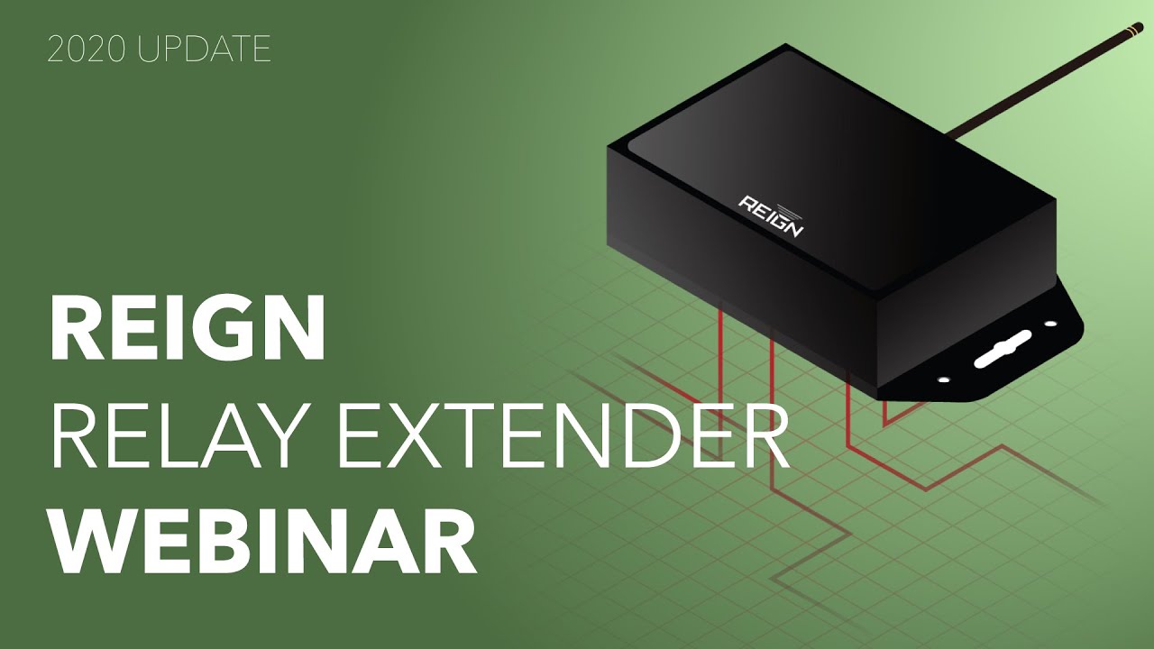 Relay Extender Webinar: Reign XRE