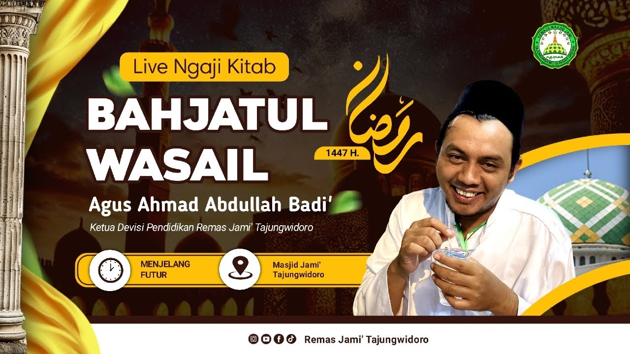 🔴 NGAJI KITAB BAHJATUL WASAIL ( Gus Ahmad Abdullah Badi' )