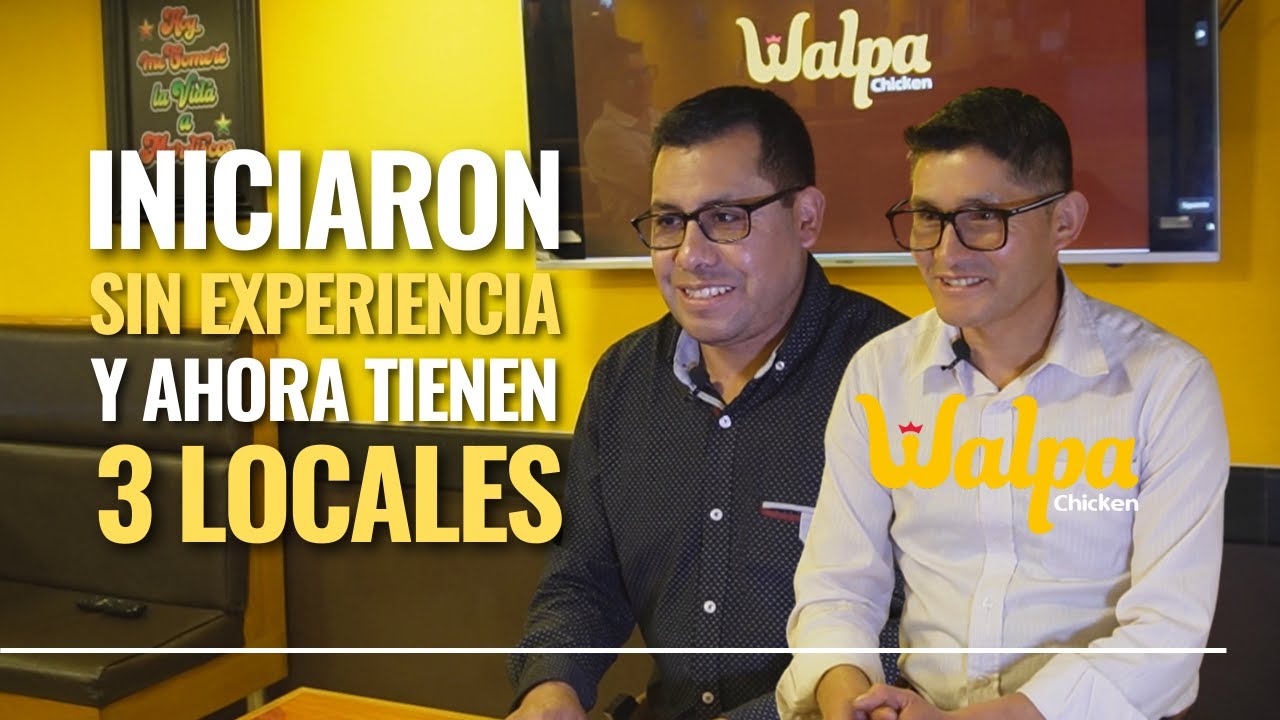 DE ARTESANO Y FARMAC&Eacute;UTICO A DUE&Ntilde;OS DE UNA CADENA DE POLLERIAS | WALPA CHICKEN