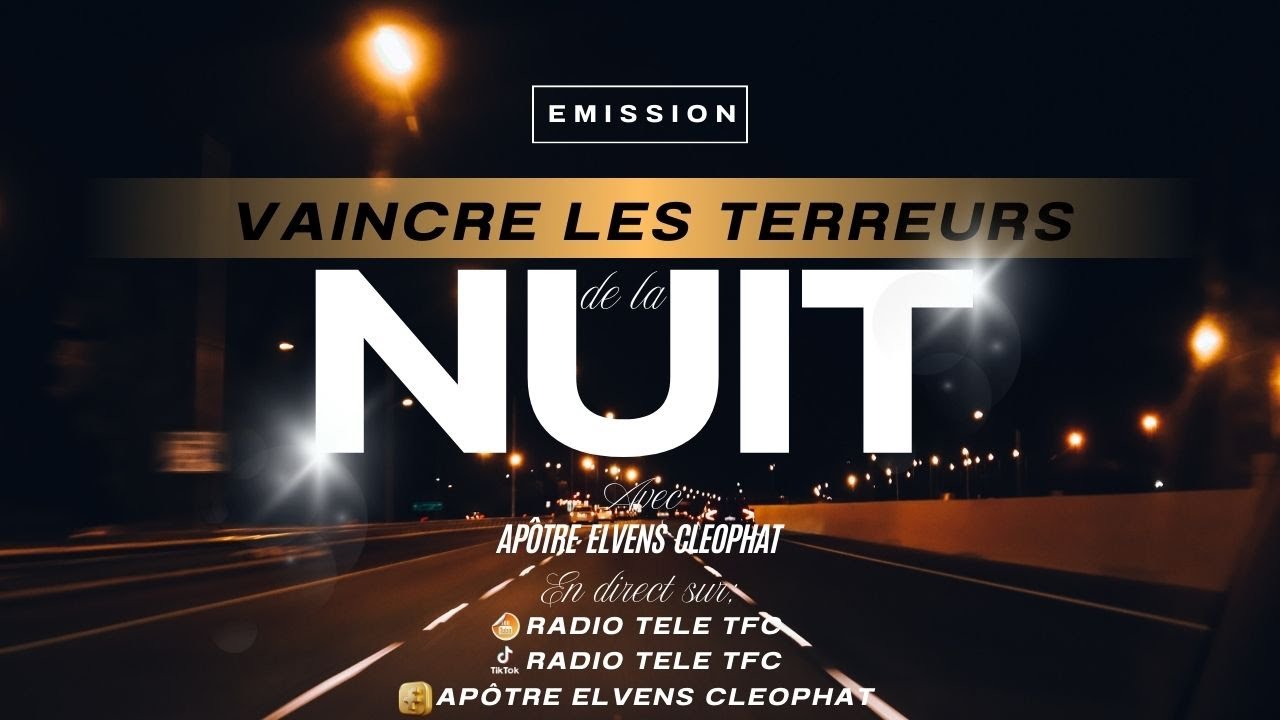DIFFUSION| EMISSION VAINCRE LES TERREURS DE LA NUIT | AP. CLEO