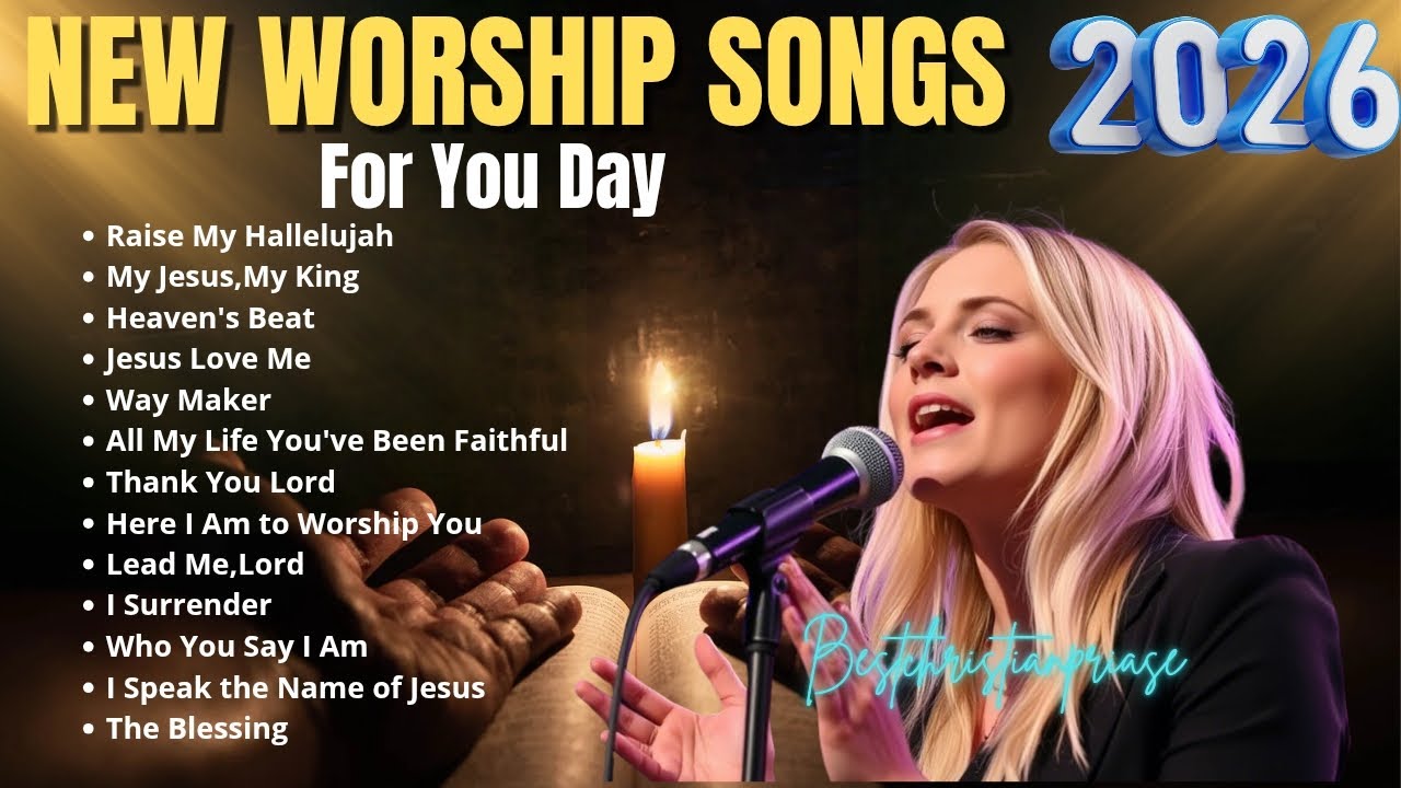 Best Praise And Worship Songs 2026 Playlist | Raise My Hallelujah