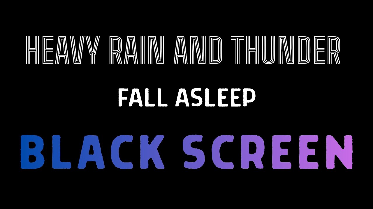 Night Rain 3 Hours, Heavy Rain Sounds for Sleeping, Heavy Rain and Thunder BLACK SCREEN