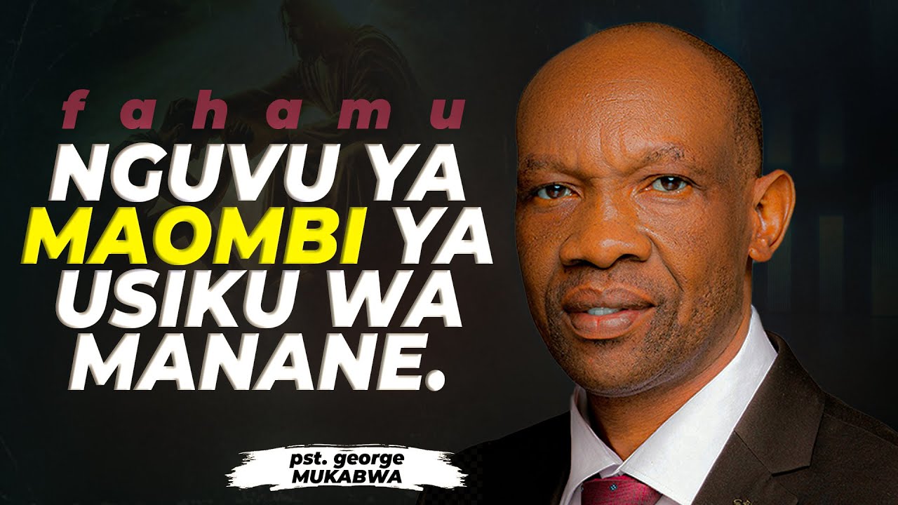 FAHAMU NGUVU YA MAOMBI USIKU WA MANANE.