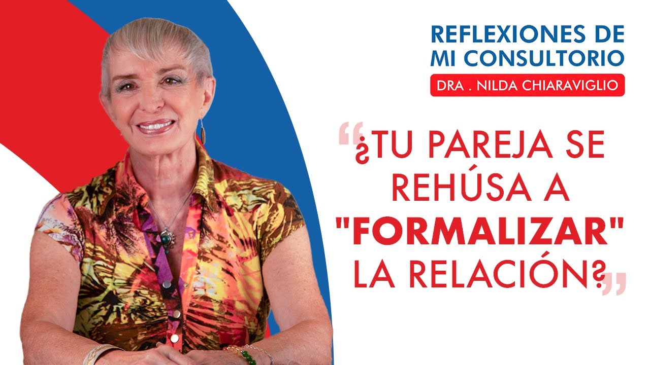 Reflexiones de mi consultorio - Episodio 15 -  ¿Tu pareja se rehúsa a 