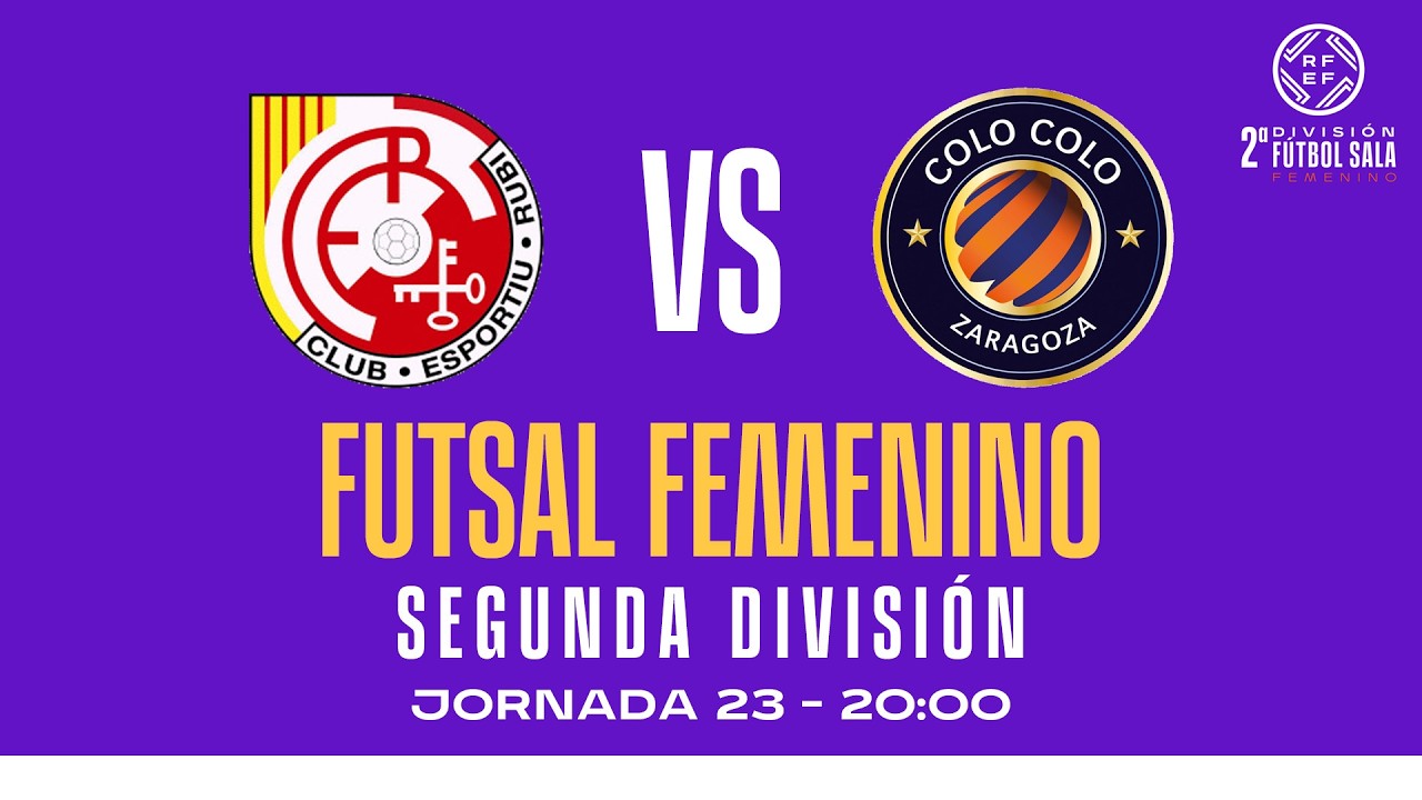 Lainco Esportiu Rubi - Entrerríos Automatización | J23 - Segunda División FSF | 25/26 | 🔴Futsal RFEF