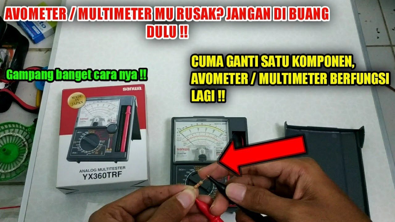 CARA MEMPERBAIKI MULTIMETER RUSAK DENGAN MUDAH !! AVOMETER SANWA YX360TRF !! MURAH !