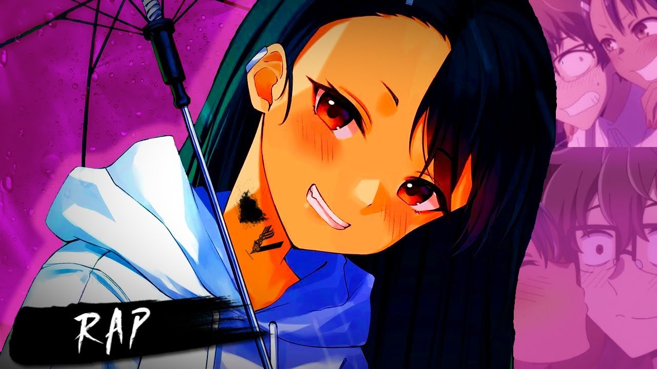 🔥 NAGATORO SONG 2021 🔥 || 
