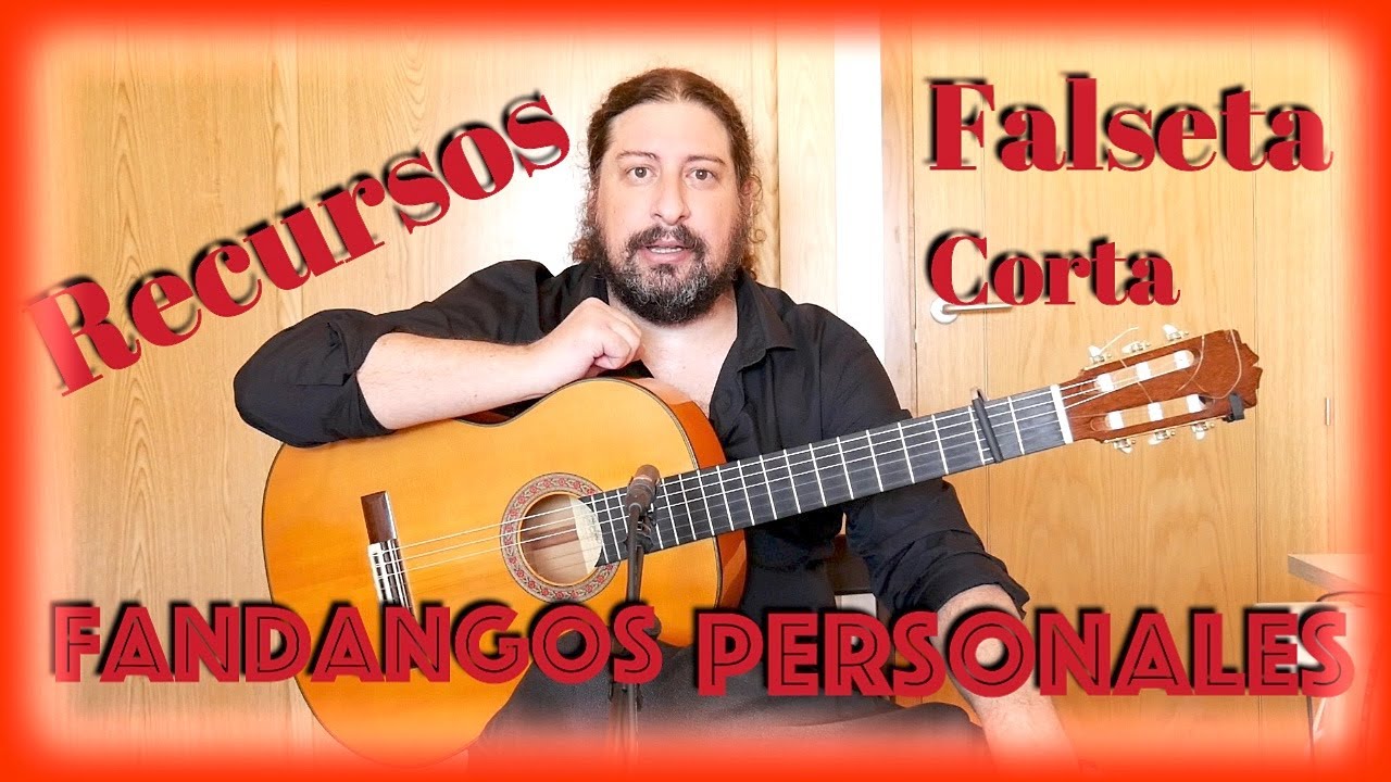 Introducción a los Fandangos Naturales o personales y uso de la Falseta 