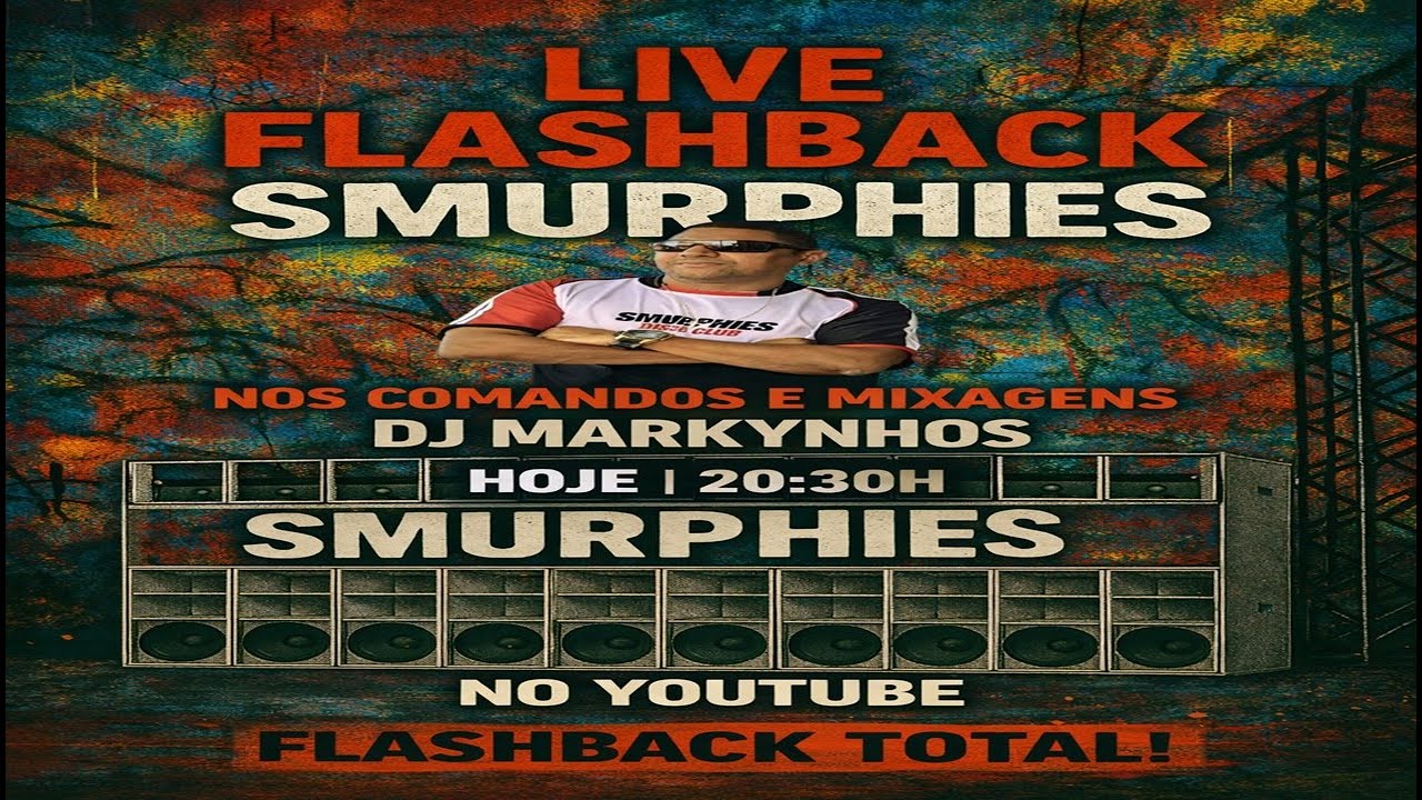 NOITE FLASHBACK SMURPHIES – DJ MARKYNHOS AO VIVO | LENDAS, CLÁSSICOS E VIBE SEM PARAR