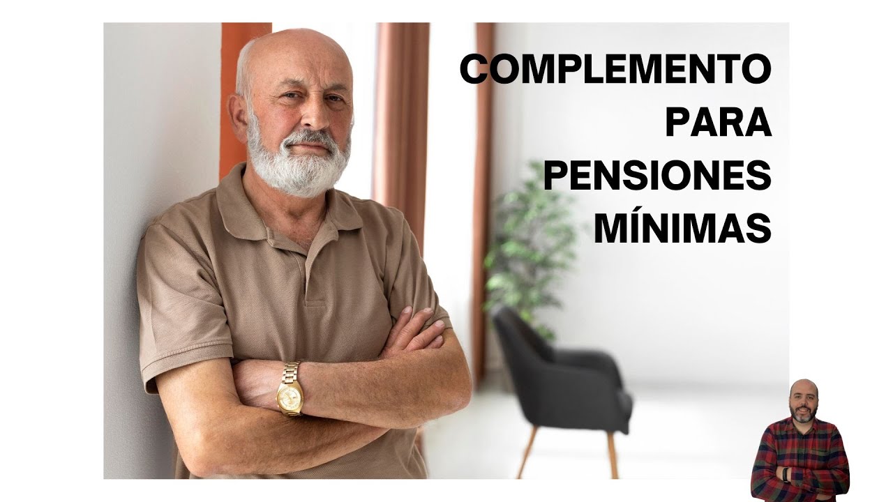 Complemento de Mínimos en PENSIONES de la Seguridad Social | Todo lo que debes saber