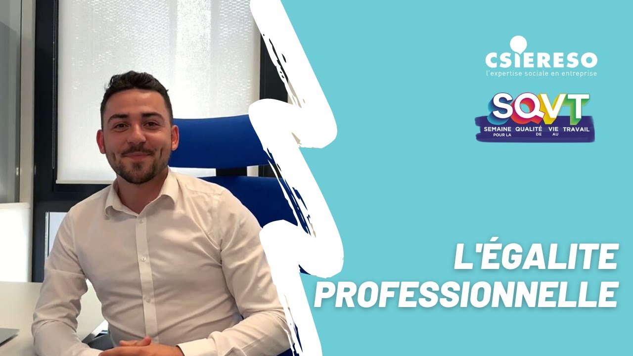 L'égalité professionnelle et la QVT en entreprise
