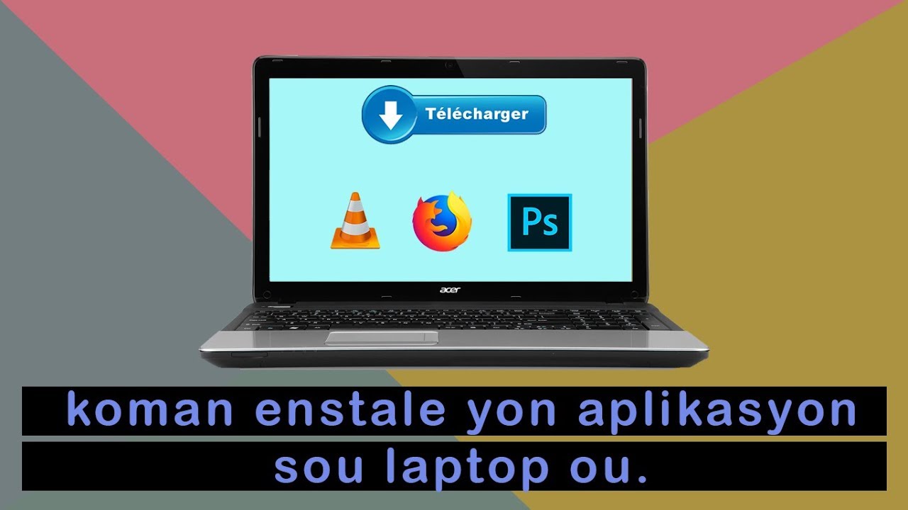 koman enstale yon pwogram, aplikasyon.. sou yon 