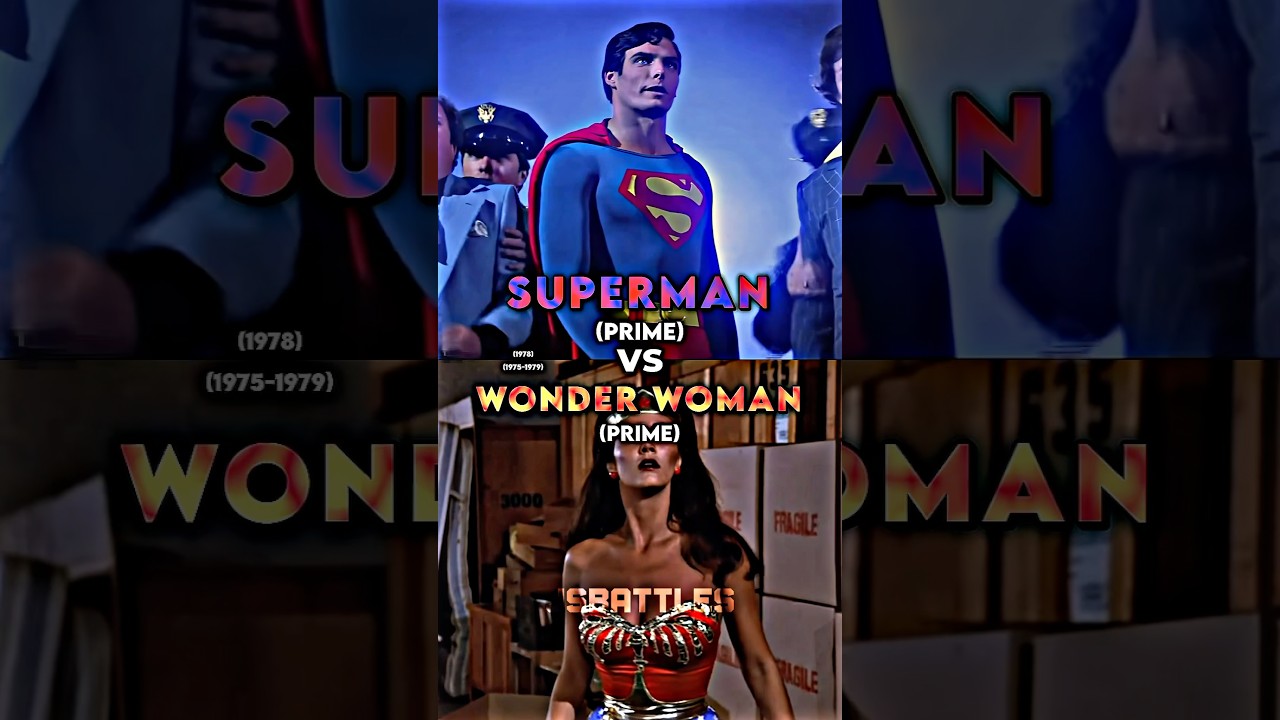Superman (Christopher Reeve) vs Wonder Woman (Lynda Carter)