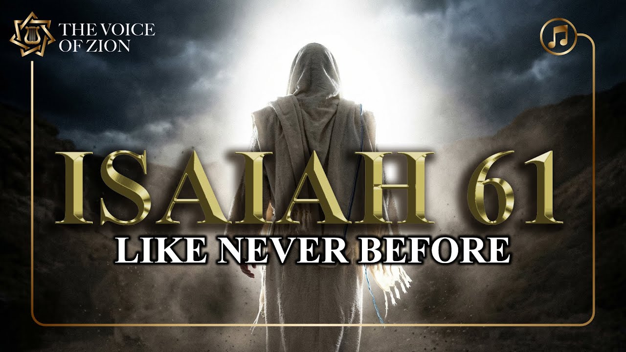 🎶 ISAIAH 61: The Most POWERFUL Song of Restoration You Will Ever Hear (Hebrew - English) 🇮🇱