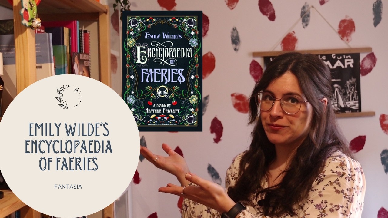 Emily Wilde's Encyclopaedia of Faeries | Ressenya Llibres de l'illa de Gont