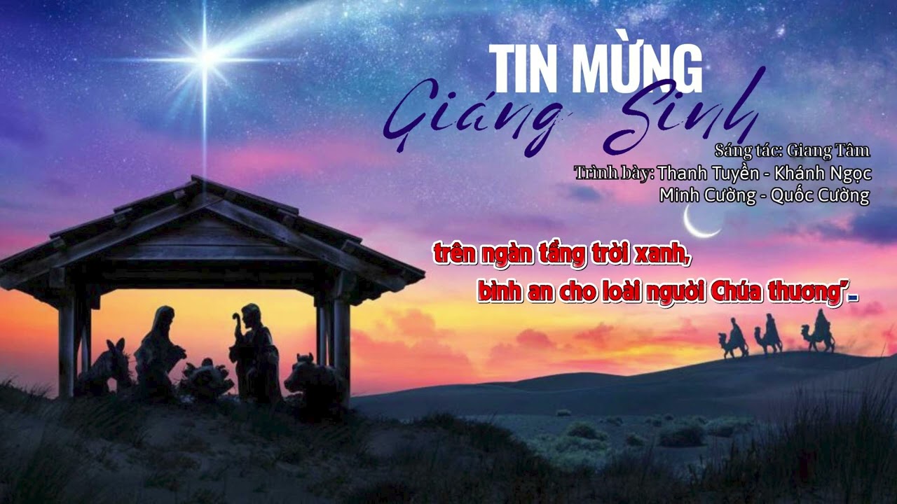 TIN MỪNG GIÁNG SINH (Giang Tâm)