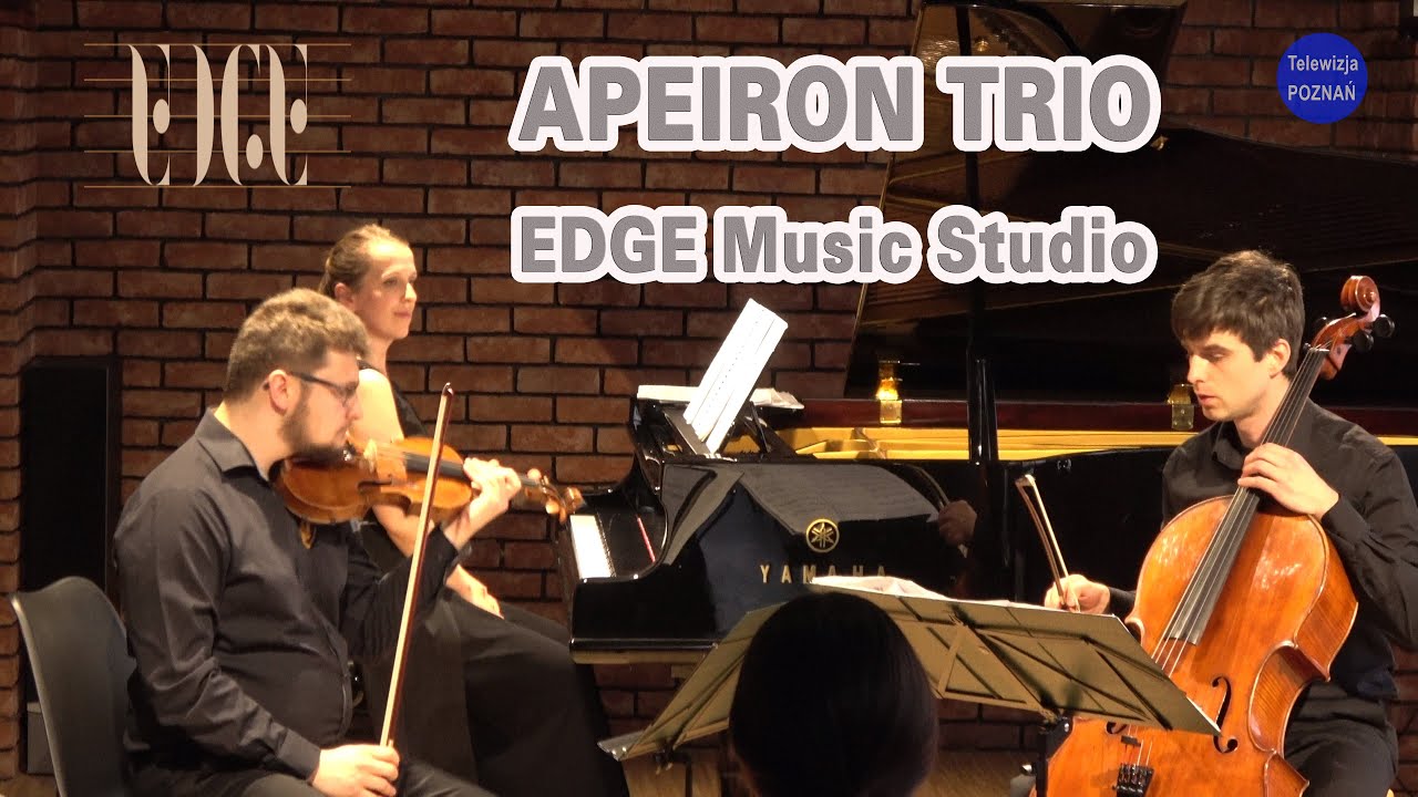 APEIRON Trio POLISH PIANO TRIOS  - KONCERT POZNAŃ  EDGE Music Studio