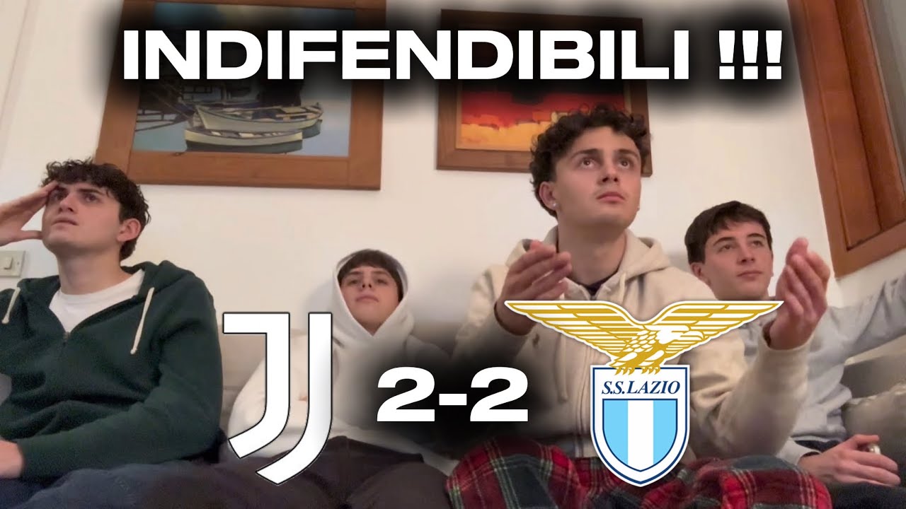 QUESTI NON STAVANO IN PIEDI !!! 2 TIRI 2 GOAL !! JUVENTUS 2-2 LAZIO | LIVE REACTION TIFOSI JUVENTINI
